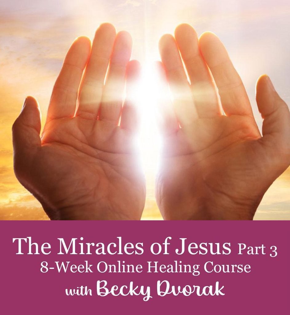 The Miracles of Jesus (Part 3) Online Healing Course