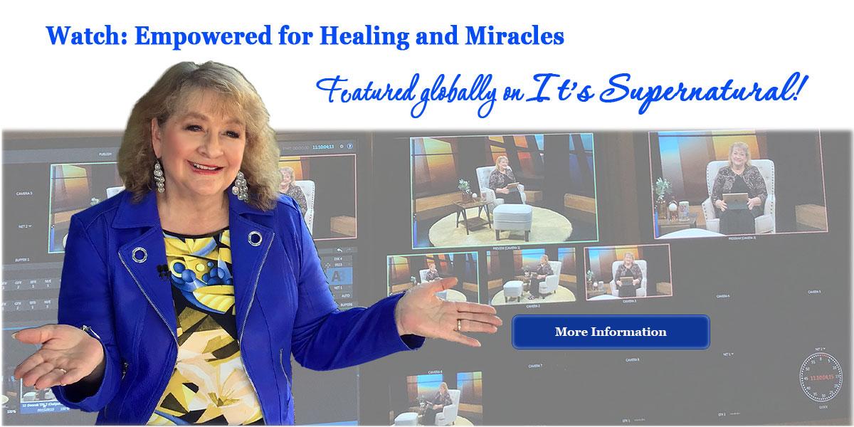 Empowered for Healing and Miracles
