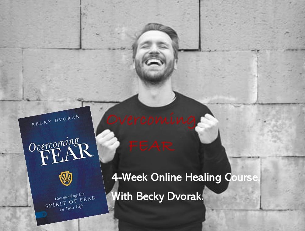 Overcoming FEAR, 4-Week Online Healing Course