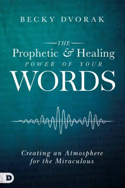 the prophetic and healing power of your words